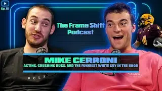 The Funniest White Guy in the Hood: Mike Cerroni on Acting, Content & Crushing Bugs &ndash;  Ep. 18