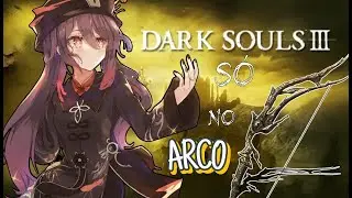 ZERANDO DARK SOULS 3 COM O PIOR ARCO