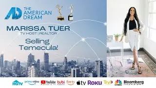 🌟 Exciting Announcement: Emmy Nominated American Dream's Newest Host for 'Selling Temecula'!