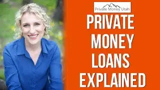 Private Money Loans Explained, For Real!