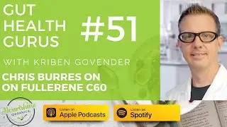 Chris Burres on Carbon 60 (C60) Fullerene for Sleep Enhancement and Immune Health