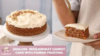 Epic Eggless Wholewheat Jaggery Carrot Cake with Paneer Frosting! No Maida or sugars. Healthier Cake