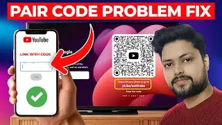 YouTube TV Pair Code Not Working Problem Fix Hindi