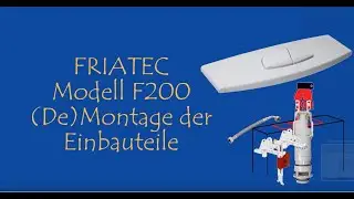 FRIATEC Sp&uuml;lkasten F200 Einbauteile von OBEN (de)montieren