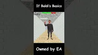 EA Owns Baldi's Basics be like... #shorts #baldi #baldisbasics #funny #baldimods #meme #memes