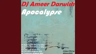 DJ Ameer Darwish - The Wolf (Original Mix)