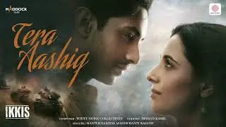 Tera Aashiq | Ikkis | Agastya, Simar, Dharmendra Deol, Jaideep | Master Saleem, Madhubanti, Irshad