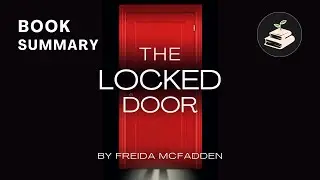 The Locked Door by Freida McFadden | Book Summary