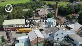 Welcome Back to the National Coal Mining Museum
