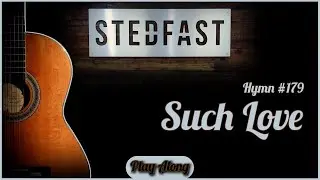 Such Love | Hymn | Guitar Chords | Play Along