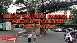 NINOY AQUINO PARKS & WILDLIFE CENTER - FAMILY TOUR 2023