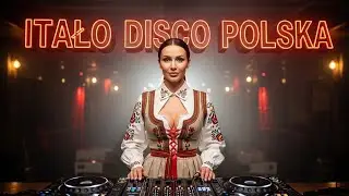 Italo Disco Polska 🎉 Mega Party Mix 2026 💥 Klasyka 70s 🌟 Nowe Hity i Niezapomniane Beat’y
