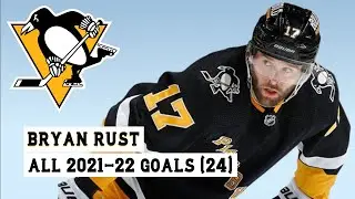 Bryan Rust (#17) All 24 Goals of the 2021-22 NHL Season