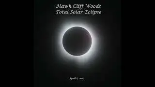 Total Solar Eclipse at Hawk Cliff Woods