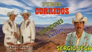 Top Grandes Éxitos de Chuy Vega y Sergio Vega / Corridos Viejitos Mix
