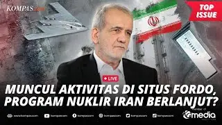[LIVE] - Teheran Ngotot Lanjutkan Program Nuklir, Situs Fordo Iran Tunjukkan Aktivitas Baru