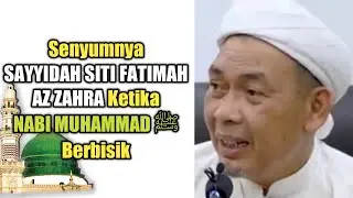 Ketika Sayyidah Siti Fatimah Az Zahra Bersama Dengan Rasulullah ﷺ - Ustadz Ahmad Rizam