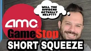 AMC Stock | Understanding The GME Stock Dividend & How It Will Hurt Shorts
