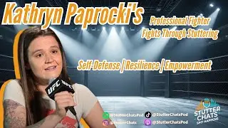 Professional Fighter Fights Through Stuttering: Kathryn Paprocki's Inspiring Journey