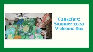 Summer 2020 CauseBox Subscription Box Unboxing