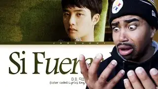 D.O From EXO Can Sing in Any Language!! | Si Fueras Mía- D.O Reaction