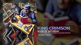 King Crimson - Book Of Saturday (Live At The Concertgebouw, Amsterdam, November 23rd 1973)