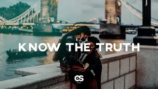 EZ - Know the Truth