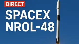 EN DIRECT LANCEMENT SPACEX NROL-48