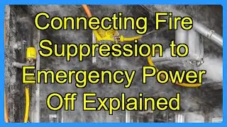 Connecting Fire Suppression to Emergency Power Off Explained