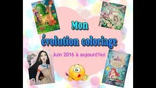 Mon évolution coloriage * parce que moi aussi j'ai débutée ;-)*