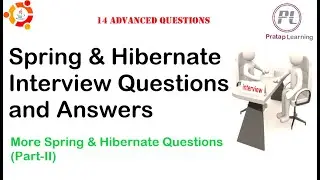 Spring & Hibernate Interview Questions with Answers | More Advanced Questions Part-II