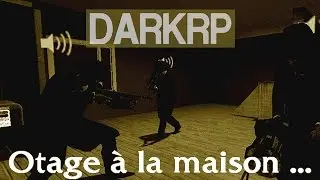 Gmod DarkRP #7: Infiltration et prise d'otage...