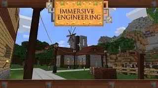 Immersive Engineering | Episode 15 | Windmill