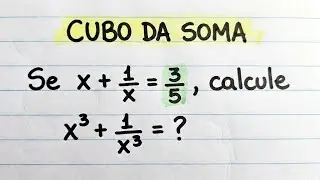 Desafio Matemático com o Cubo da Soma de Dois Termos