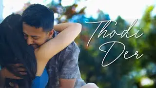 Vishwi - Thodi Der (Official Video) ft. Sama Thakore