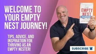 Welcome to the Empty Nest Blueprint: Your Guide to Thriving After Kids Leave!