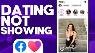 How To Fix Facebook Dating Not Showing on Android and IOS 2023