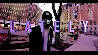 Kyre One - LATELY (Official Music Video)