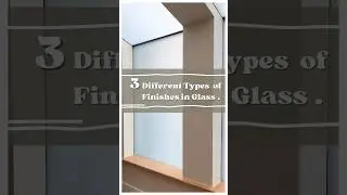 Three different types of finishes in glass ✨ #interiordesign #interiorwork #glass #finish #ai