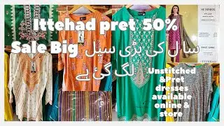 Ittehad Sale🛍️Ittehad Flat 50% off ||Ittehad End Season Sale|Ittehad Flat 50% Big Summer Sale