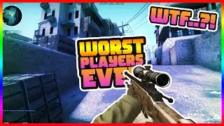 WORST CS:GO PLAYERS EVER?! - (CS:GO Fails & Funny Moments)