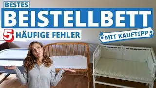 Bestes Beistellbett: 5 häufige Fehler beim Kauf