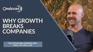 Why Growth Breaks Companies | The Discipline Leaders Skip Until It&rsquo;s Too Late