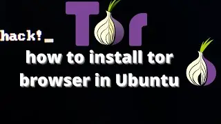 how to install tor browser in Ubuntu  (Step by Step) 2020