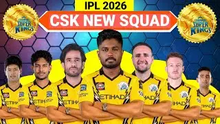 IPL 2026 - Chennai Super Kings Team Final Squad 🚨 CSK Team Final Players List 2026 🎯 CSK Team 2026