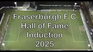 Fraserburgh Football Club 2025 Hall Of Fame Induction