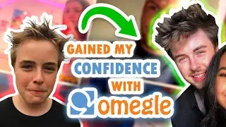Gained Confidence Using Omegle...as an Introvert