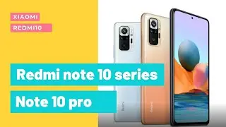 Redmi Note 10 | Redmi Note 10 pro | Redmi Note 10 pro max | 120Hz Amoled Display & more
