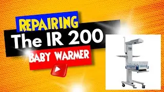 Repairing the IR 200 Infant Radiant Warmer (Baby Warmer). Troubleshooting Not generating Heat.