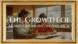 Faith and Freedom 250 - Episode 27 - The Growth of Homeschooling in America